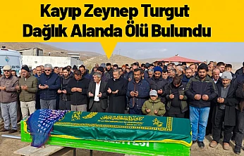 Kayıp Zeynep Turgut Dağlık Alanda Ölü Bulundu