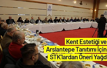 Kent Estetiği ve Arslantepe Tanıtımı İçin STK'lardan Öneri Yağdı