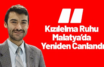 Kızılelma Ruhu Malatya'da Yeniden Canlandı