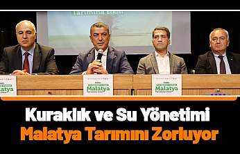Kuraklık ve Su Yönetimi Malatya Tarımını Zorluyor