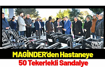 MAGİNDER'den Hastaneye 50 Tekerlekli Sandalye