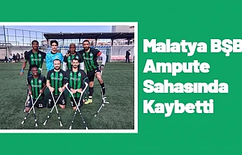 Malatya BŞB Ampute Sahasında Kaybetti