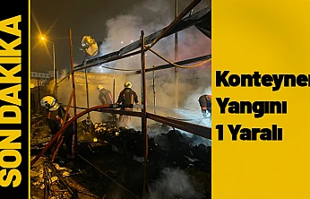 Malatya'da Konteyner Yangını 1 Yaralı