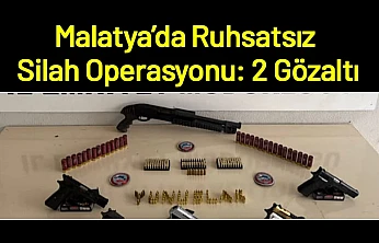 Malatya'da Ruhsatsız Silah Operasyonu: 2 Gözaltı