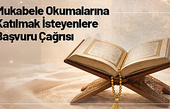 Mukabele Okumalarına Katılmak İsteyenlere Başvuru Çağrısı