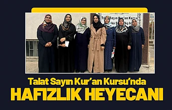 Talat Sayın Kur'an Kursu'nda Hafızlık Heyecanı