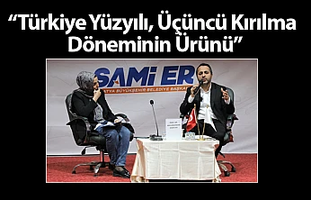 Türkiye Yüzyılı, Üçüncü Kırılma Döneminin Ürünü