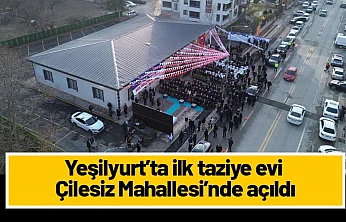 Yeşilyurt'ta ilk taziye evi Çilesiz Mahallesi'nde açıldı