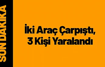 Yeşilyurt'ta Trafik Kazası: İki Araç Çarpıştı, 3 Yaralı