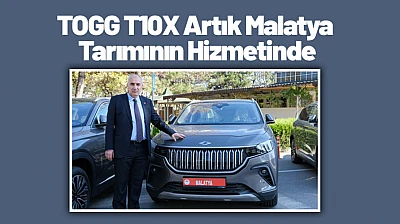 TOGG T10X Artık Malatya Tarımının Hizmetinde