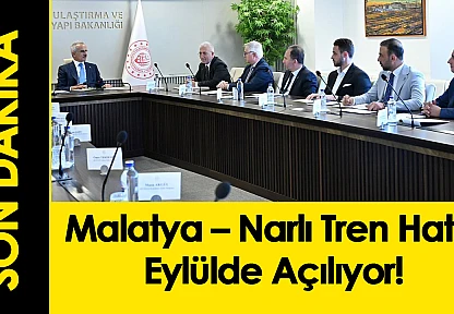 Malatya – Narlı Tren Hattı Eylülde Açılıyor!