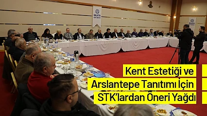 Kent Estetiği ve Arslantepe Tanıtımı İçin STK'lardan Öneri Yağdı