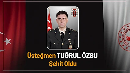 Üsteğmen Tuğrul Özsu Şehit Oldu