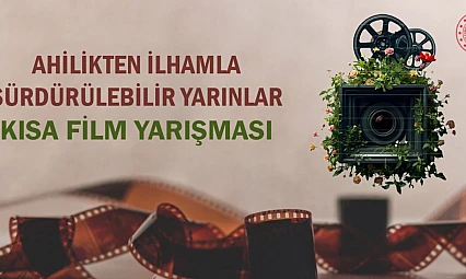 MEB'den Ahilik Temalı Kısa Film Yarışması