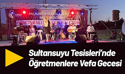 Sultansuyu Tesisleri'nde Öğretmenlere Vefa Gecesi