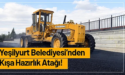 Yeşilyurt Belediyesi'nden Kışa Hazırlık Atağı!