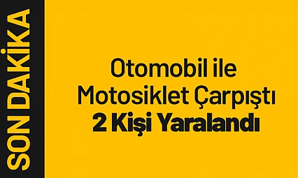 Yeşilyurt'ta Otomobil ile Motosiklet Çarpıştı: 2 Kişi Yaralandı