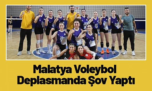 Malatya Voleybol Deplasmanda Şov Yaptı