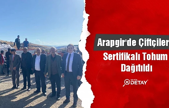 Arapgir'de Çiftçilere Sertifikalı Tohum Dağıtıldı