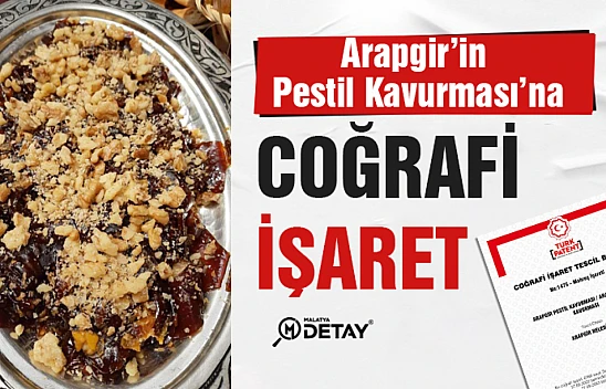 Arapgir'in Pestil Kavurmasına coğrafi işaret