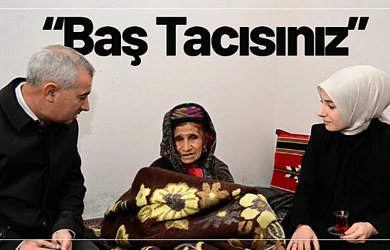 Baş Tacısınız...