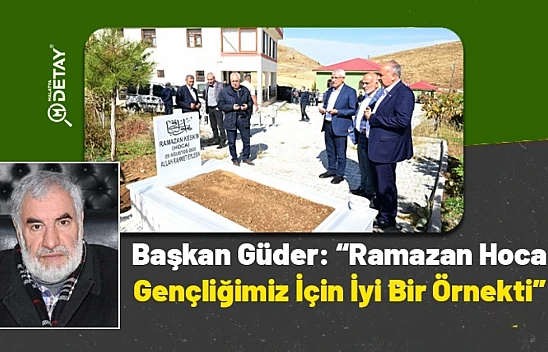 Başkan Güder: Ramazan Hoca Gençliğimiz İçin İyi Bir Örnekti 