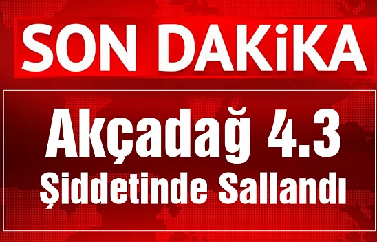 Bu kez Akçadağ Sallandı.