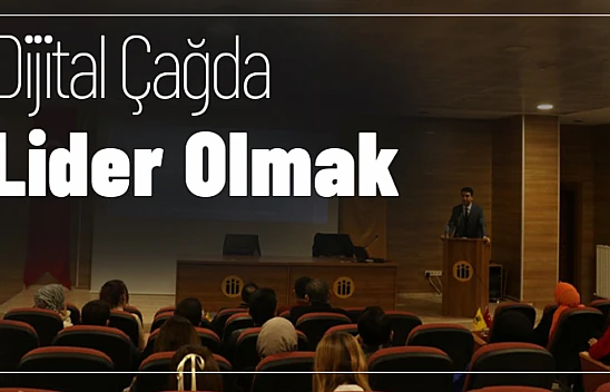 Dijital Çağda Lider Olmak...