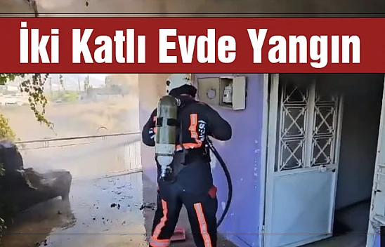 İki Katlı Evde Yangın...
