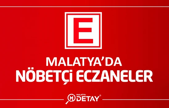 Malatya'da Nöbetçi Eczaneler 24 Temmuz Pazartesi 2023