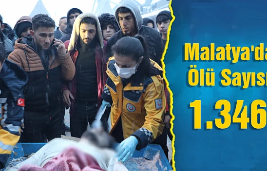Malatya'da ölü sayısı 1.346 olarak açıklandı