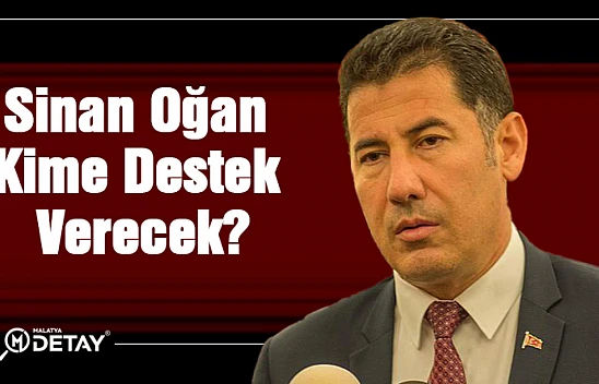 Sinan Oğan kime destek verecek?