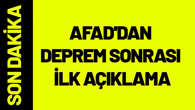 AFAD'dan Elazığ Sivrice Depremi Sonrası İlk Açıklama