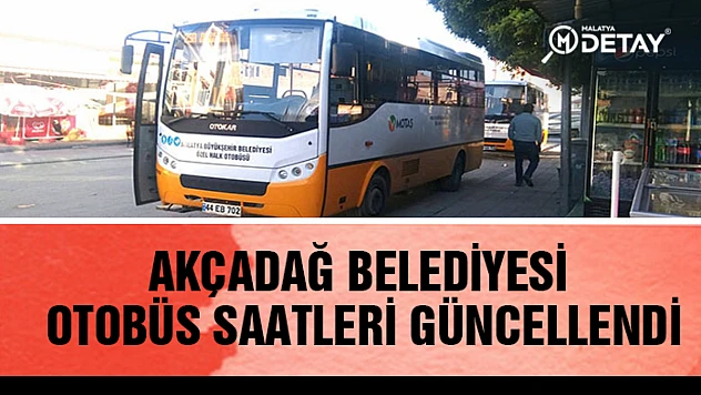 Akçadağ Belediyesi Otobüs Saat ve Güzergahları Güncellendi