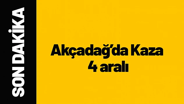 Akçadağ'da Trafik Kazası: 4 Kişi Yaralandı