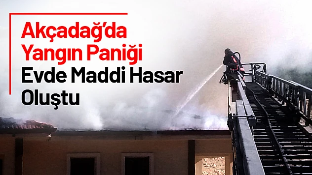 Akçadağ'da Yangın Paniği: Evde Maddi Hasar Oluştu