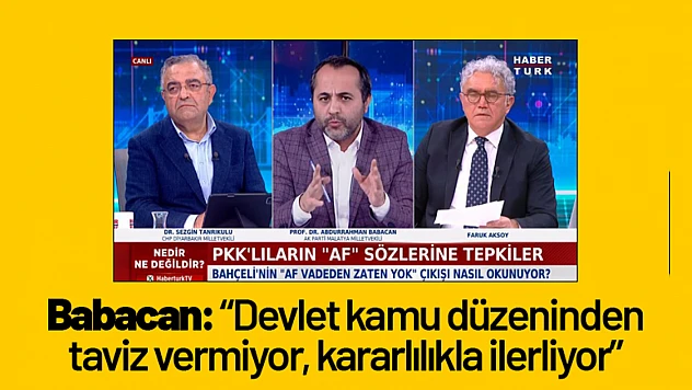 Babacan: Devlet kamu düzeninden taviz vermiyor, kararlılıkla ilerliyor
