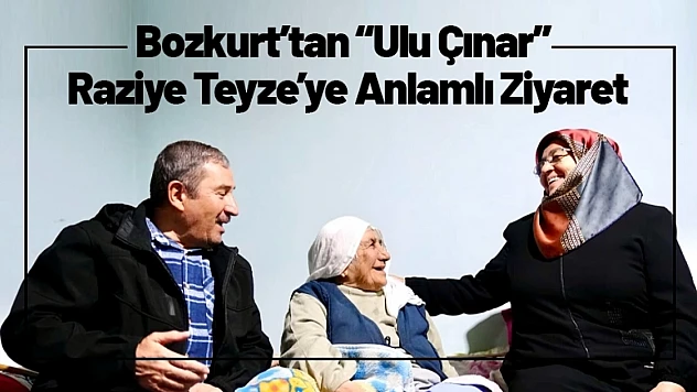 Başkan Bozkurt'tan 'Ulu Çınar' Raziye Teyze'ye Anlamlı Ziyaret