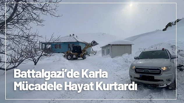 Battalgazi'de Karla Mücadele Hayat Kurtardı