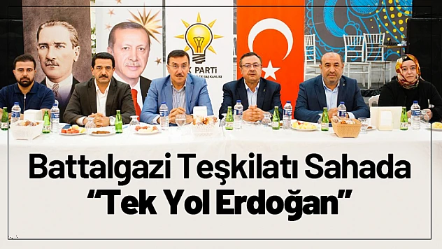 Battalgazi Teşkilatı Sahada: 'Tek Yol Erdoğan'