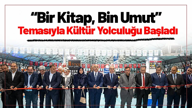'Bir Kitap, Bin Umut' Temasıyla Kültür Yolculuğu Başladı