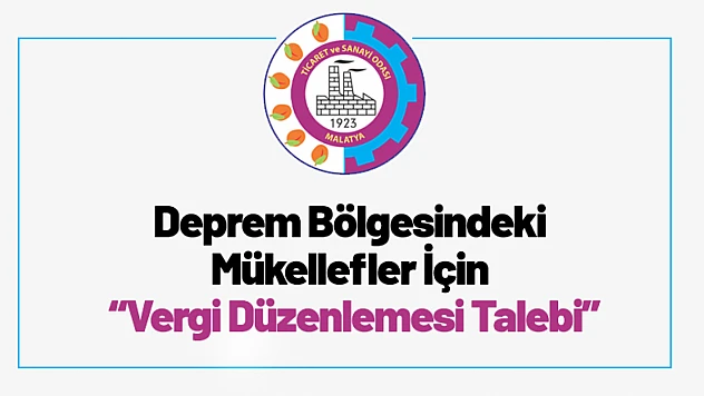 Deprem Bölgesindeki Mükellefler İçin Vergi Düzenlemesi Talebi