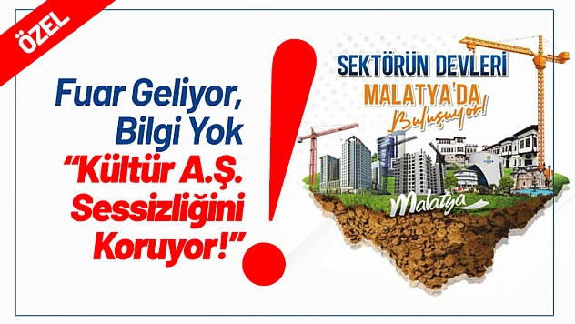 Fuar Geliyor, Bilgi Yok: Kültür A.Ş. Sessizliğini Koruyor!
