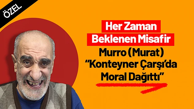 Her Zaman Beklenen Misafir: 'Murat Ekici Konteyner Çarşı'da Moral Dağıttı'