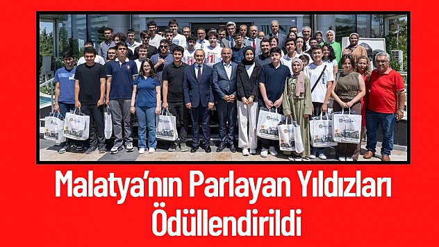 Malatya'nın Parlayan Yıldızları Ödüllendirildi
