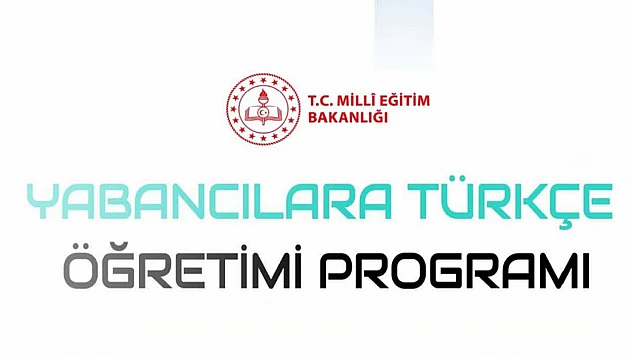 Yabancılara Türkçe Öğretim Programı Yürürlüğe Girdi