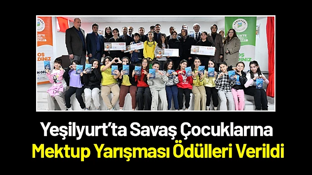 Yeşilyurt'ta Savaş Çocuklarına Mektup Yarışması Ödülleri Verildi