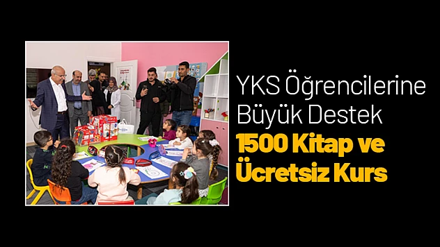 YKS Öğrencilerine Büyük Destek: 1500 Kitap ve Ücretsiz Kurs