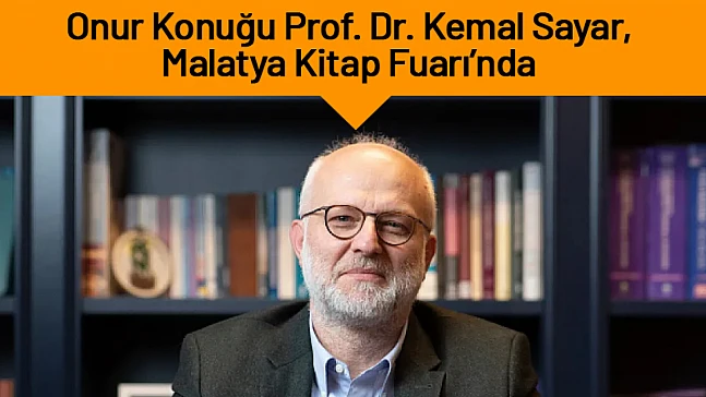 Onur Konuğu Prof. Dr. Kemal Sayar, Malatya Kitap Fuarı'nda