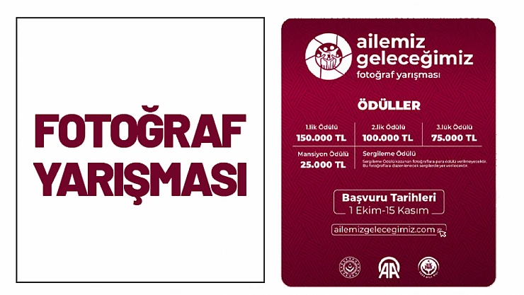 'Ailemiz Geleceğimiz' Fotoğraf Yarışması Başladı